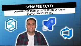 Synapse CI/CD: Continuous Delivery for Azure Synapse Dedicated SQL Pools