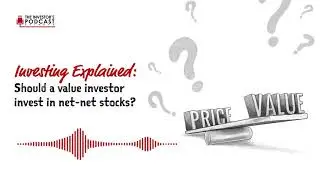 Explained: Should A Value Investor Invest In Net-Net Stocks?