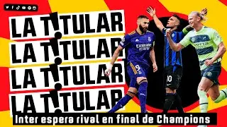 Inter espera rival en final de Champions
