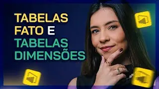 POWER BI: Tabelas FATO  e DIMENSÃO | O que são e qual a diferença? | GRUPO TAN