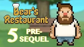 Bear’s Restaurant [5/Pre-Sequel]