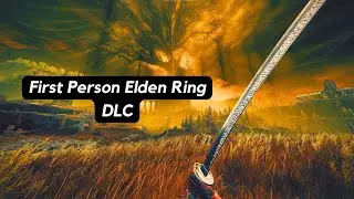 Elden Ring's DLC in First Person is Intense