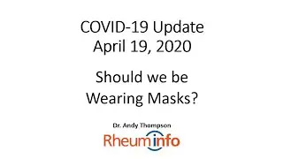 2020-04-19 - COVID19 - UPDATE - Should we be Wearing Masks?