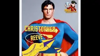 Christopher Reeve su cumpleaños y ser superman!!