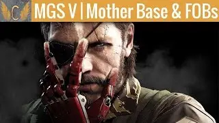 Metal Gear Solid V: The Phantom Pain | Mother Base & FOBs | Spiel-Vorstellung/Showcase
