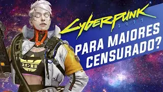Cyberpunk 2077 - Será tão explícito assim? Posso censurar?