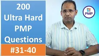 200 Ultra Hard PMP Questions #31-40