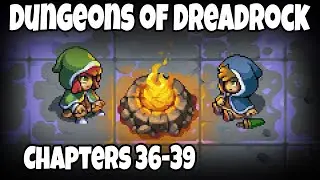Dungeons of Dreadrock Chapter 36-39