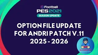PES2021 || UPDATE OPTION FILE FOR ANDRI PATCH V11 || 27/12/2025