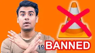 VLC Banned in INDIA - Chinese Virus?