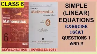 SIMPLE (LINEAR ) EQUATIONS, EXERCISE 16(A) QUESTIONS  1 and 2