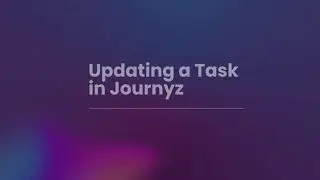 Effortless Task Management: How to Update Tasks in Journyz Playbooks