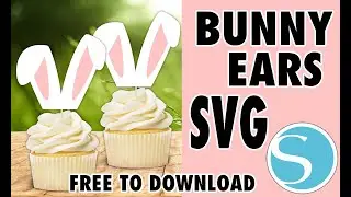 How to Create Easter Bunny Ears Cupcake Toppers with Silhouette Studio - Free SVG File Included!