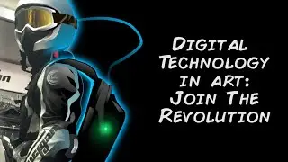 Digital Technology in Art: Join the Revolution 2016