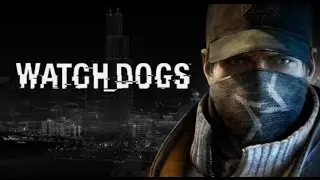 Ketamine прошел:Watch_Dogs [HD]