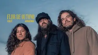Flor de Outono - Benziê e Armandinho (mini doc)