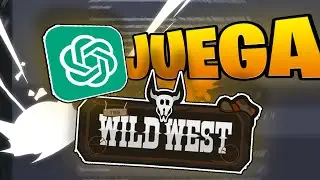 🤠CHAT GPT juega THE WILD WEST - ROBLOX