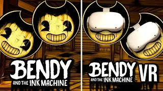 Flatscreen vs VR | Bendy and the Ink Machine vs Bendy and the Ink Machine VR | Full Game Walkthrough
