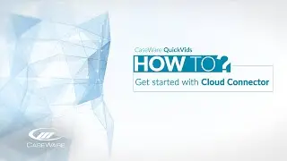 Caseware Cloud: How to get started with Cloud Connector