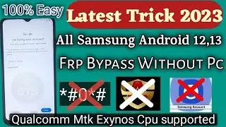 All Samsung Android 12,13 Frp Bypass Latest Trick Without Pc || 100% Easy Solution 2022-2023