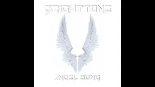 Brighttone - Angel Song (original mix)