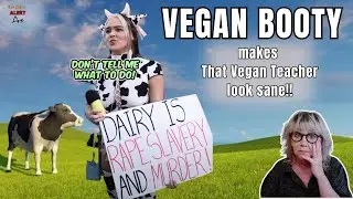 VEGAN BOOTY - The MOST OFFENSIVE Vegan activist