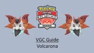 Volcarona - Early VGC Guide by 3x Regional Champion
