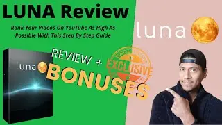 Luna (honest) REVIEW ⚡Rank Highest on YouTube Step By Step Guide + FREE Software + My Free Bonuses✅