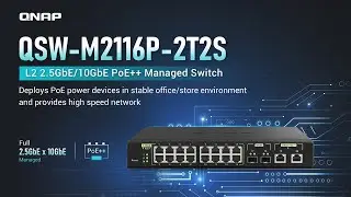 QSW-M2116P-2T2S: L2 2.5GbE/10GbE PoE++ Managed Switch supports PoE devices and high speed network