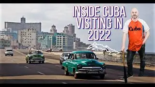 Visiting Cuba in 2022