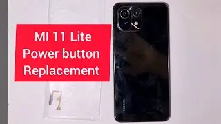 Xiaomi Mi 11 lite 4G/5G power button Replacement 