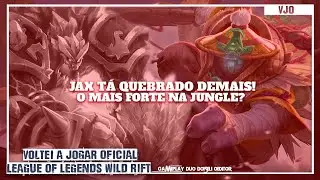 HIGHLIGHTS LOL WILD RIFT - JAX É QUEBRADO DEMAIS!
