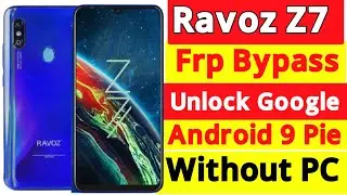 Ravoz Z7 frp bypass New update 2021 Ravoz Z7 Google unlock without pc All ravoz android 9 frp bypass