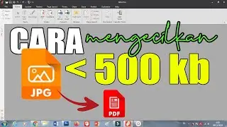 CARA MENGECILKAN FILE AGAR DI BAWAH 500 KB