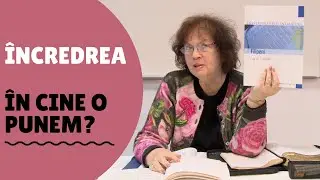 În cine ne punem încrederea | Lecția 6 | Studiu biblic Filipeni