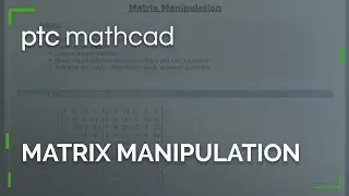 Matrix Manipulation in Mathcad Prime