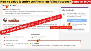 Facebook ad account identity confirmation failed ! Ad account restricted Facebook