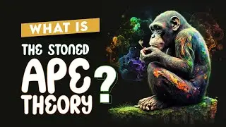The Stoned Ape Theory: Did Magic Mushrooms Shape Human Evolution?