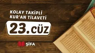23. Cüz | Kolay Takipli Kur’an Tilaveti