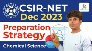 Preparation strategy for CSIR NET Chemical Science December 2023 | How to prepare for NET Chemistry