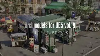 Street Props - Archmodels for Unreal Engine 5 Launch Trailer