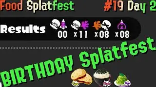 I Made My Birthday Date with Results On My Birthday! Splatfest #19 (Second Half+Results) Splatoon 3