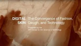 Digital Skin: The Convergence of Fashion, Design, and Technology