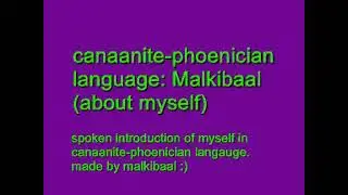 Canaanite-Phoenician language: Malkibaal (myself)