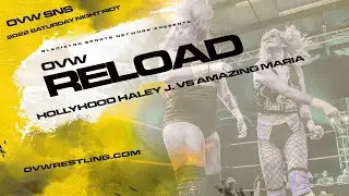 Amazing Maria vs Hollyhood Haley J I Mother vs Daughter Death Match I OVW 2022 Saturday Night Riot