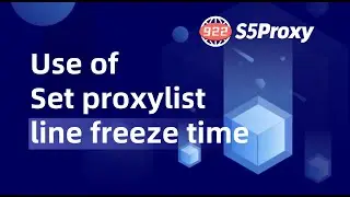 Use of Set proxylist line freeze time