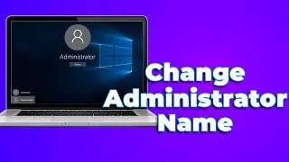 How to Change Administrator Name on Windows 11/10🛠️ (2024) (Full Guide)✅