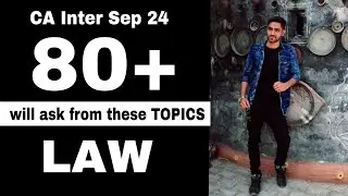 LAW IMP TOPICS CA INTER SEP 24 LAW IMP Chapters important questions list 2024 CA Pratik Thakkar
