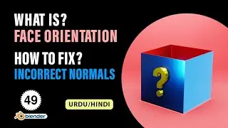 What is Normals? | How To Check Face Orientation in Blender - Class 49 | How To Flip Normals Blender