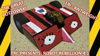The Great Botzowski (Antweight Class) at the TRC Presents: Robot Rebellion 4.1